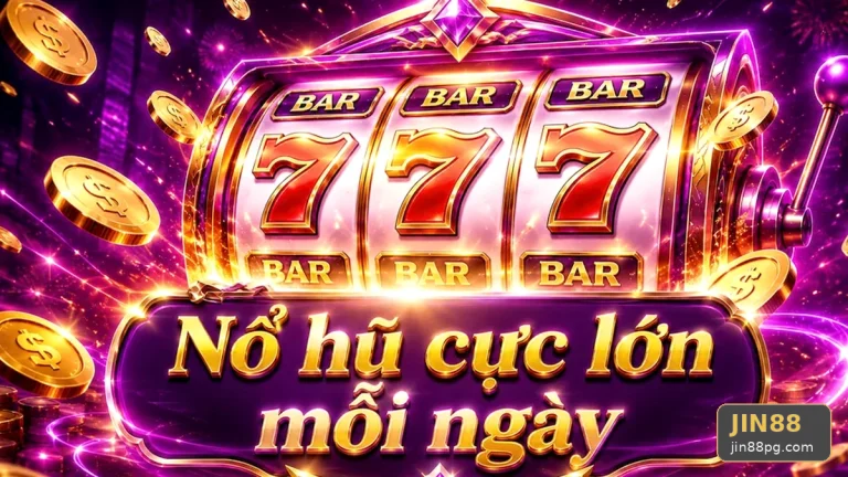 Giải thích khái niệm và thuật ngữ cốt lõi của nổ hũ jin88 với trải nghiệm toàn diện cho NỔ HŨ JIN88: hướng dẫn tổng hợp chính thức, đọc chi tiết giao diện